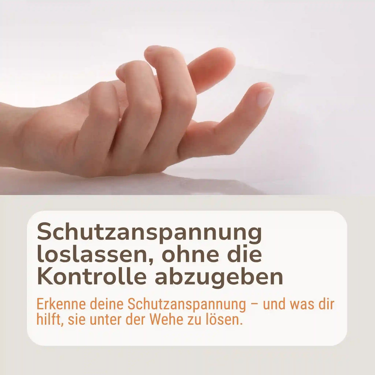 Symbolbild Hand "Schutzanspannung loslassen"
